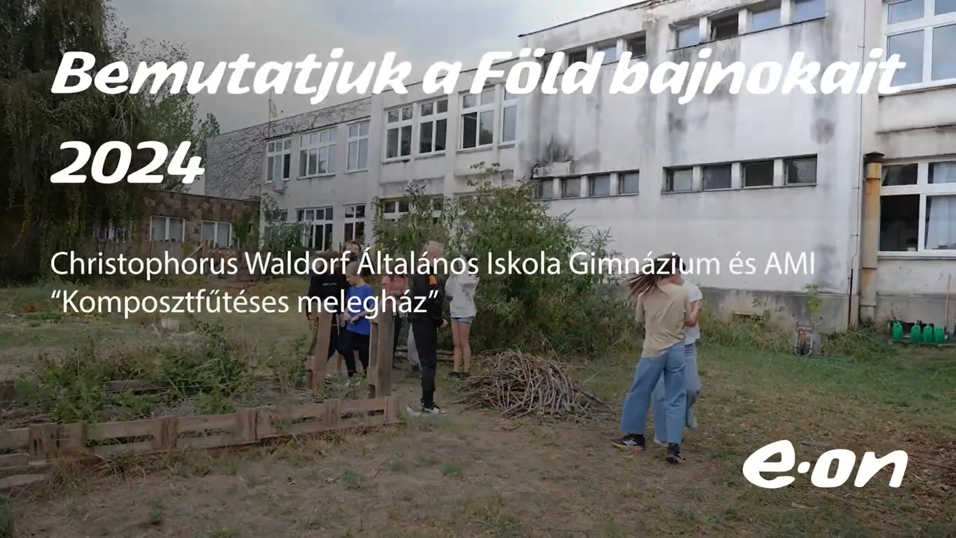 Föld bajnokai 2024 EON pályázat – Komposztfűtéses melegház”