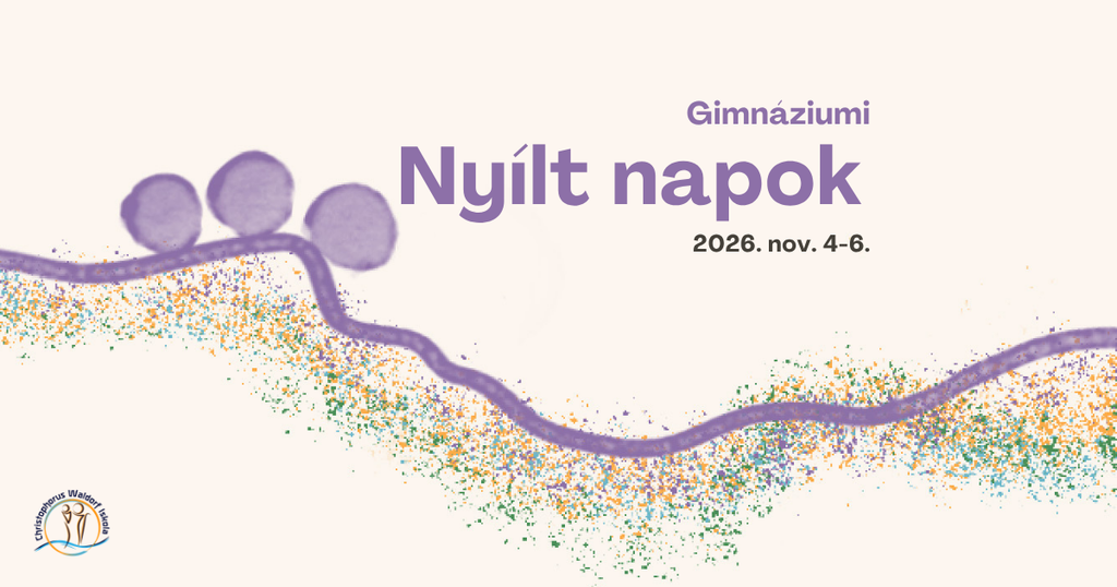 Christophorus Waldorf Általános Iskola, Gimnázium és AMI gimnáziumi nyílt napok 2026. ősz