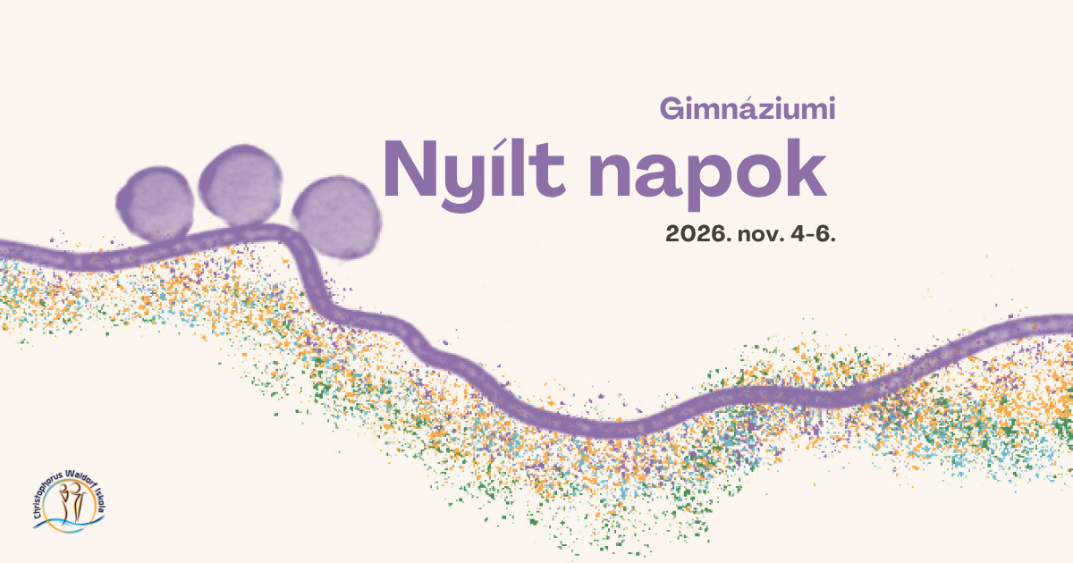 Christophorus Waldorf Általános Iskola, Gimnázium és AMI gimnáziumi nyílt napok 2026. ősz